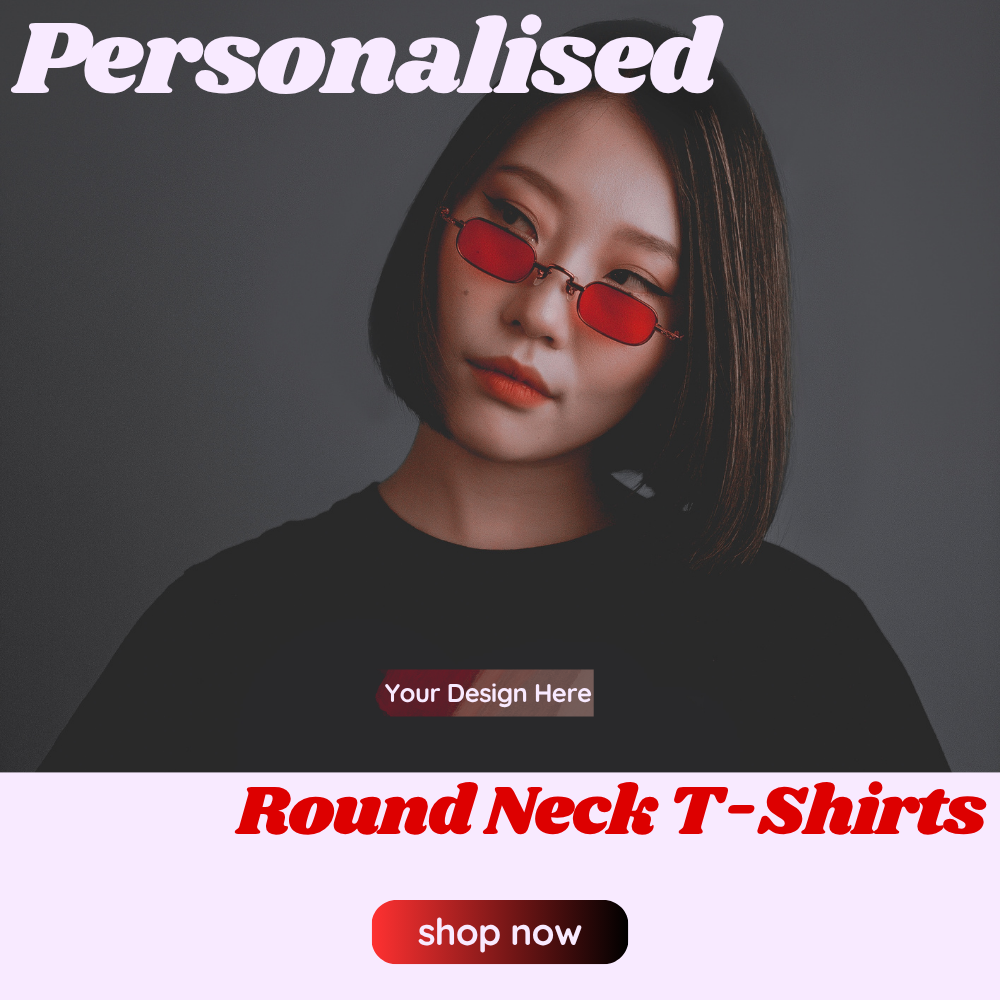 Personalized Round Neck T-Shirts – Wear Your Story